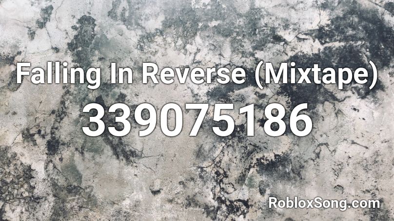 Falling In Reverse (Mixtape) Roblox ID