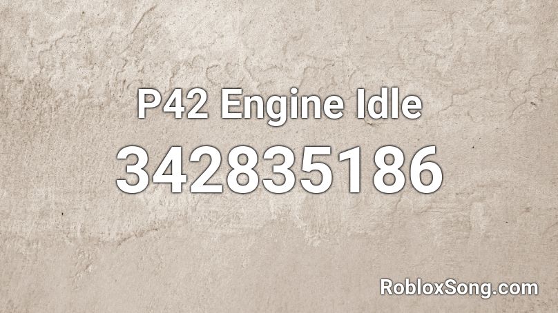 P42 Engine Idle Roblox ID