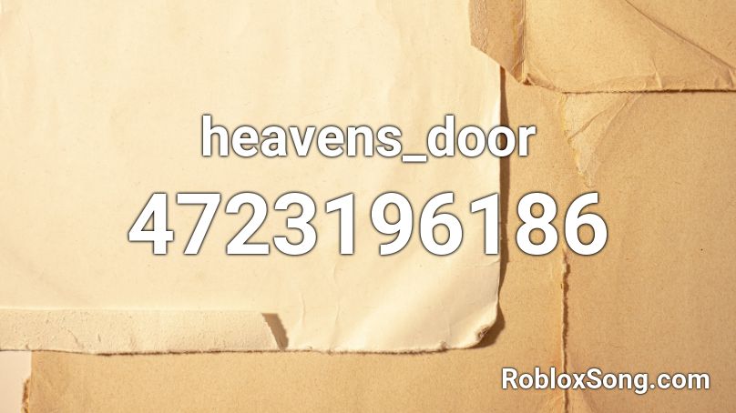 heavens_door Roblox ID