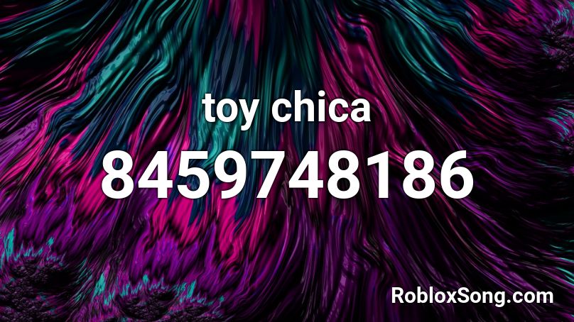 toy chica Roblox ID