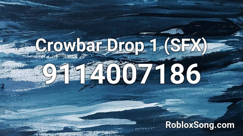 Crowbar Drop 1 (SFX) Roblox ID