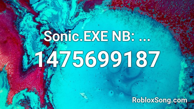 Sonic.EXE NB: ... Roblox ID