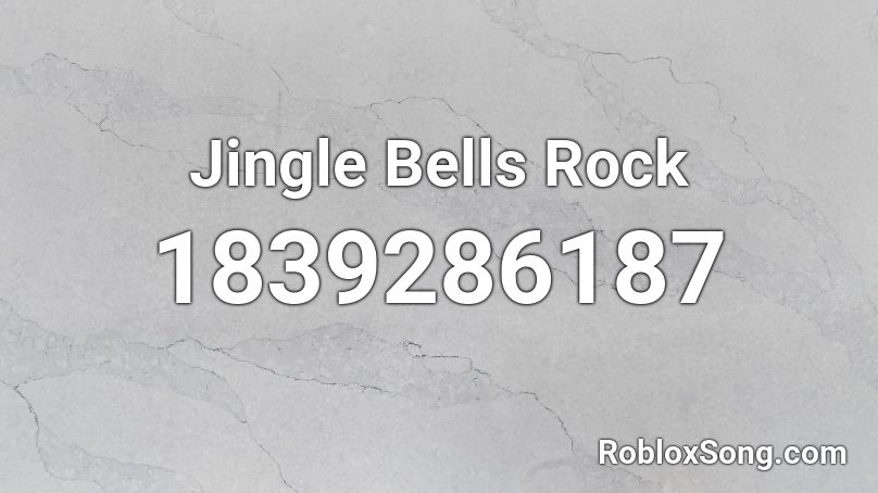 Jingle Bells Rock Roblox ID