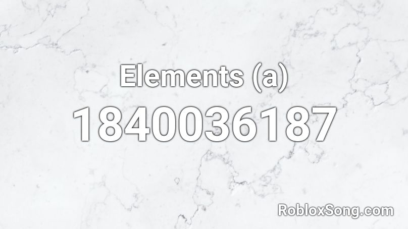 Elements (a) Roblox ID