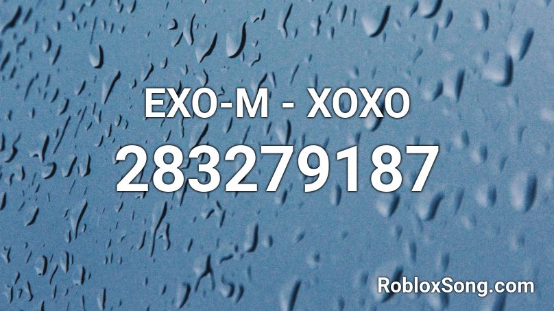 EXO-M - XOXO Roblox ID