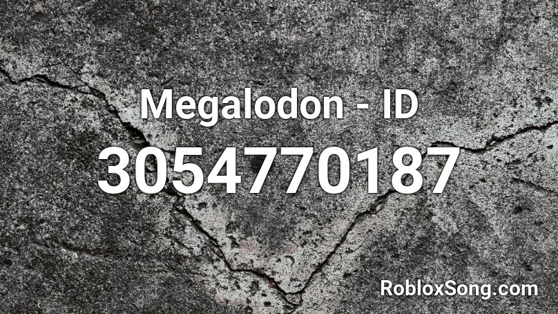 Megalodon - ID Roblox ID
