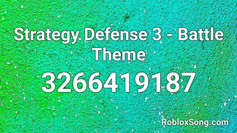 Strategy Defense 3 - Battle Theme Roblox ID