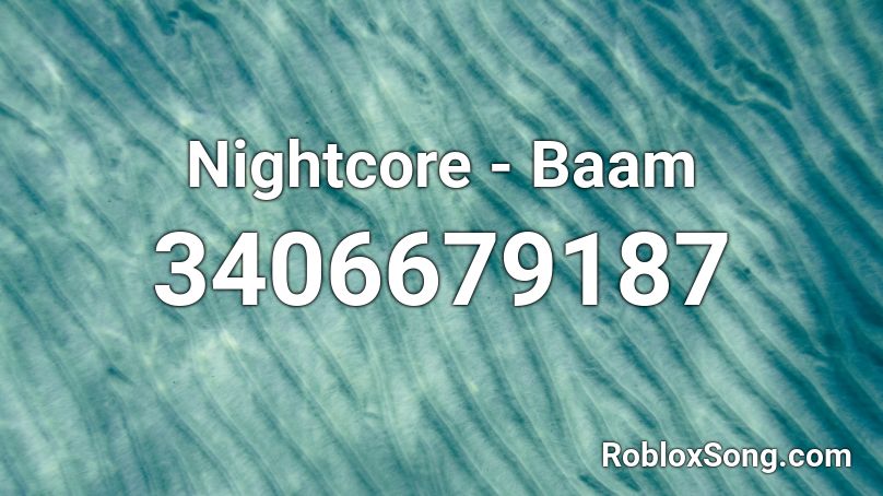 Nightcore - Baam Roblox ID