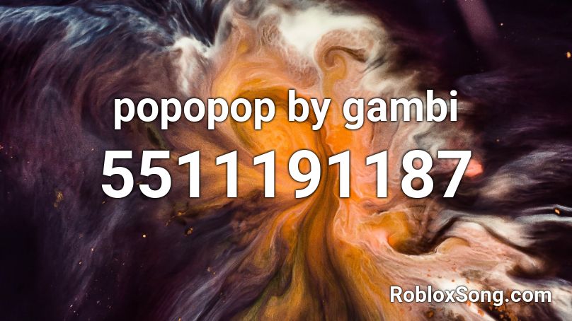 popopop by gambi Roblox ID