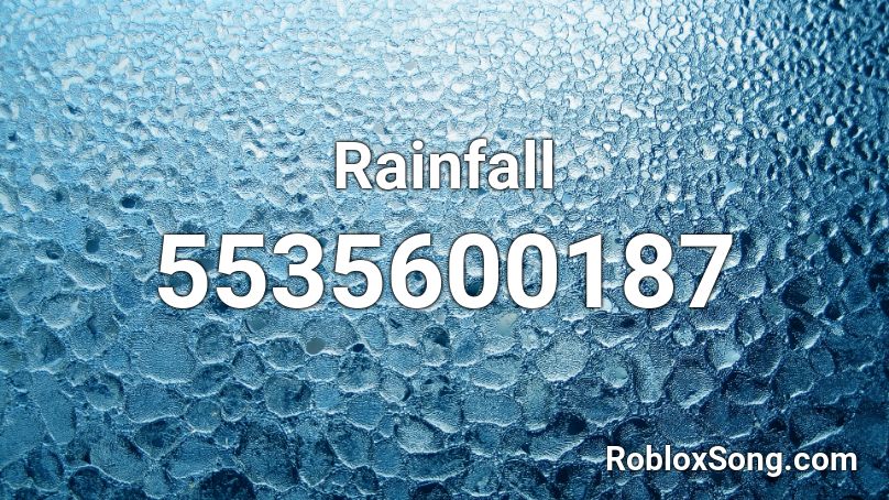 Rainfall Roblox ID