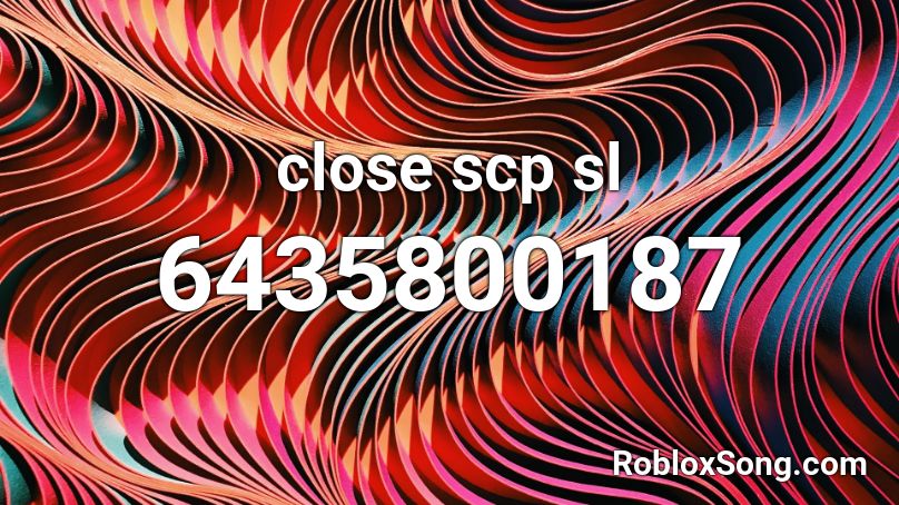 close scp sl Roblox ID