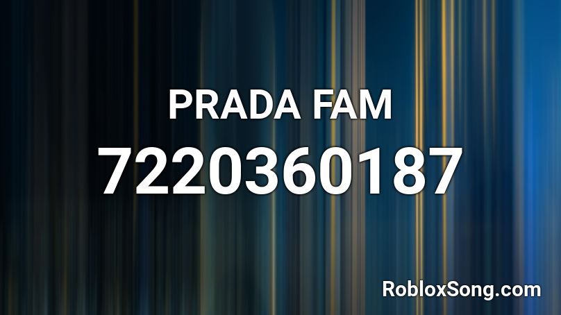 PRADA FAM Roblox ID