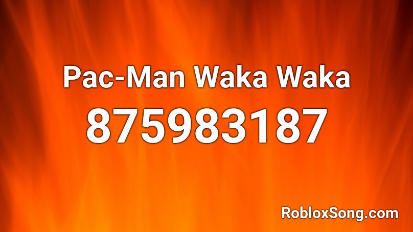 Pac-Man Waka Waka Roblox ID