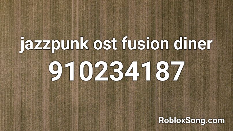 jazzpunk ost fusion diner Roblox ID