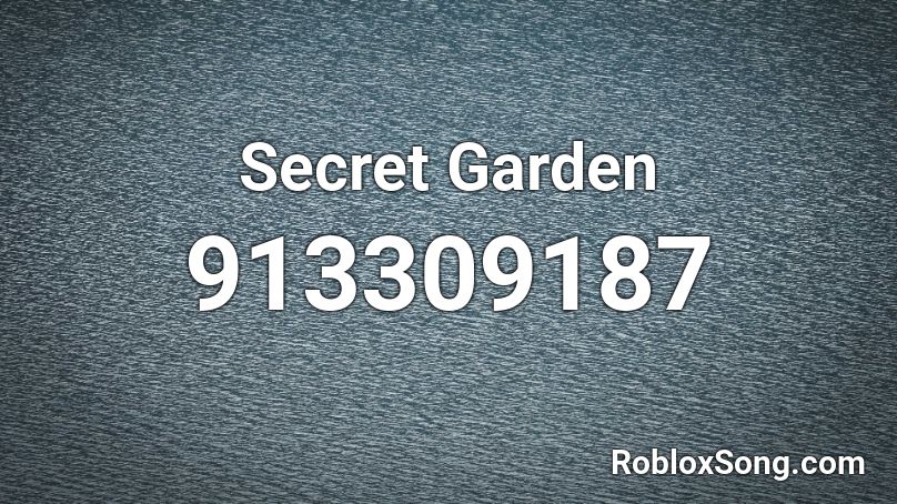  Secret Garden Roblox ID