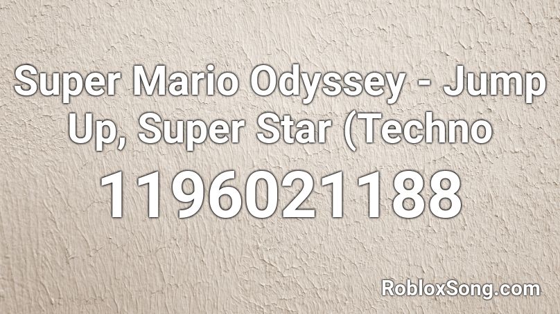 Super Mario Odyssey Jump Up Super Star Techno Roblox Id Roblox Music Codes - super mario odyssey roblox jump up superstar
