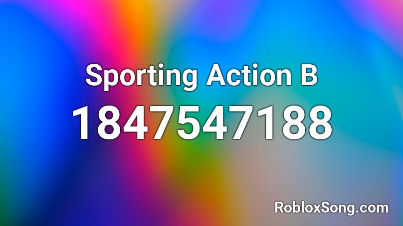 Sporting Action B Roblox ID