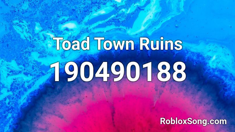 Toad Town Ruins Roblox ID
