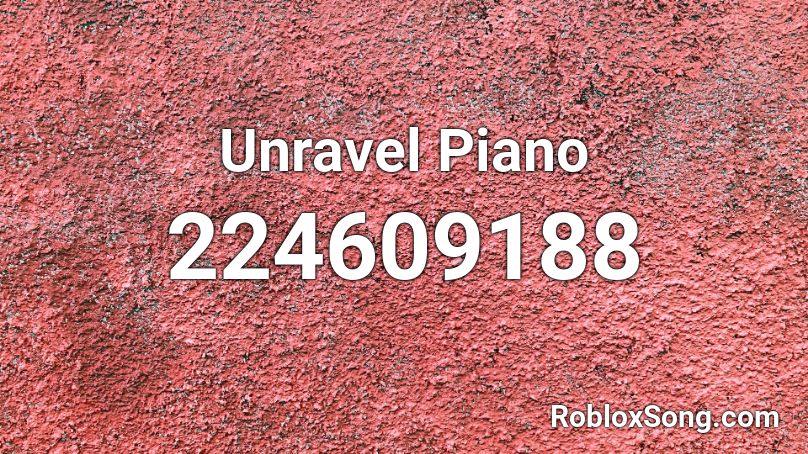 Unravel Piano Roblox ID