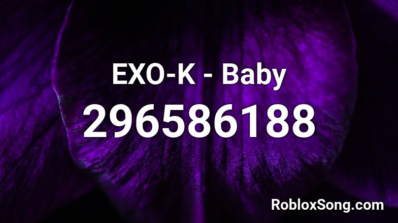 EXO-K - Baby Roblox ID