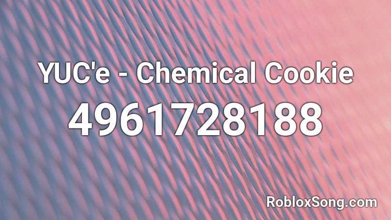YUC'e - Chemical Cookie Roblox ID