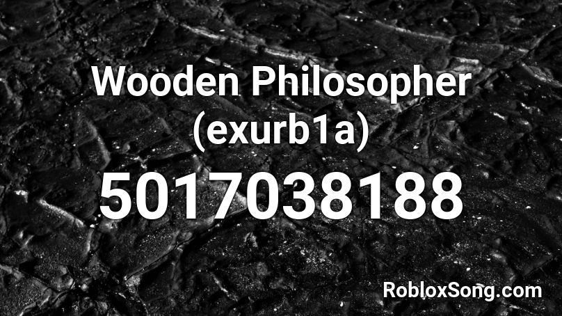 Wooden Philosopher (exurb1a) Roblox ID