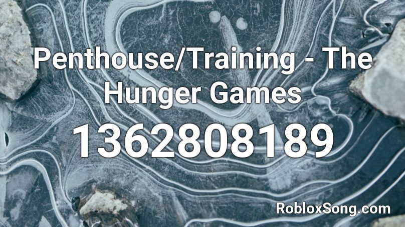 Penthouse/Training - The Hunger Games Roblox ID