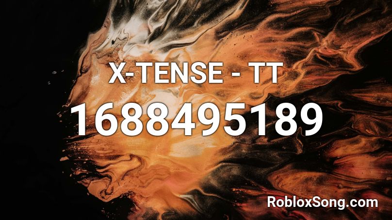X-TENSE - TT Roblox ID
