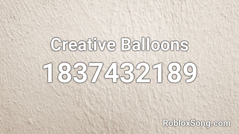Creative Balloons Roblox ID