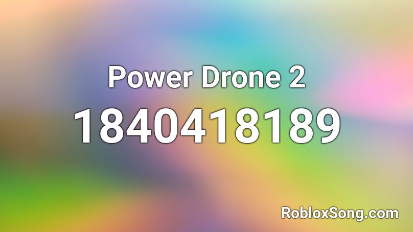 Power Drone 2 Roblox ID