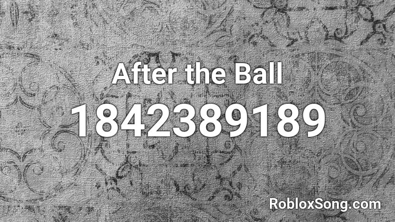 After the Ball Roblox ID