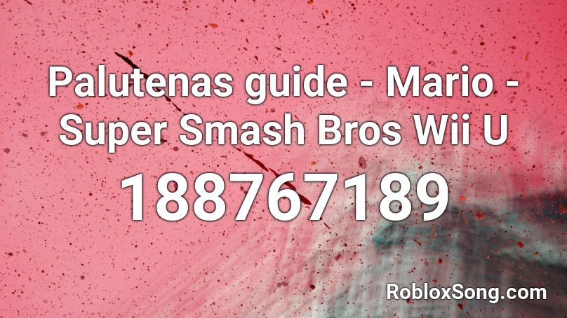 Palutenas guide - Mario - Super Smash Bros Wii U Roblox ID
