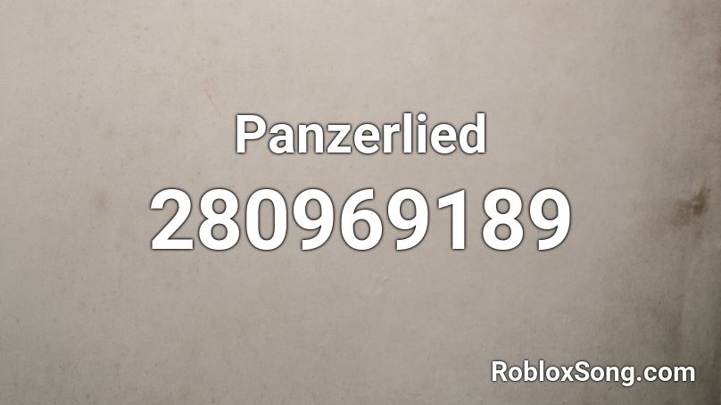 Panzerlied Roblox ID