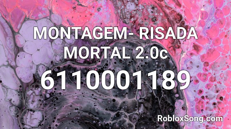 MONTAGEM- RISADA MORTAL 2.0c Roblox ID