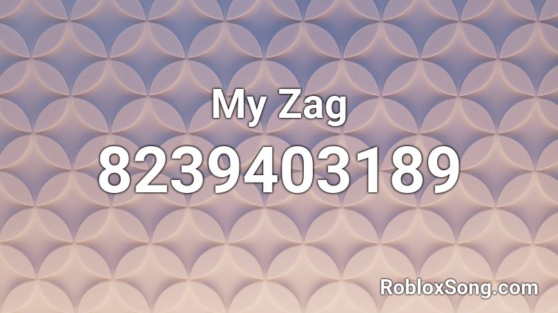 My Zag Roblox ID