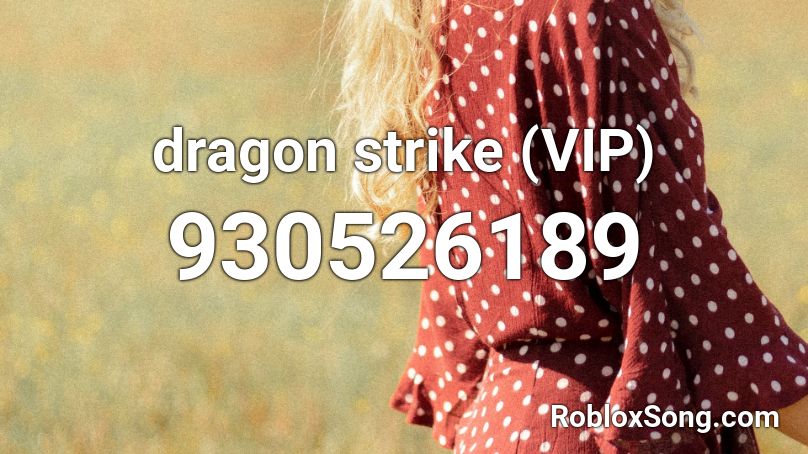 dragon strike (VIP) Roblox ID