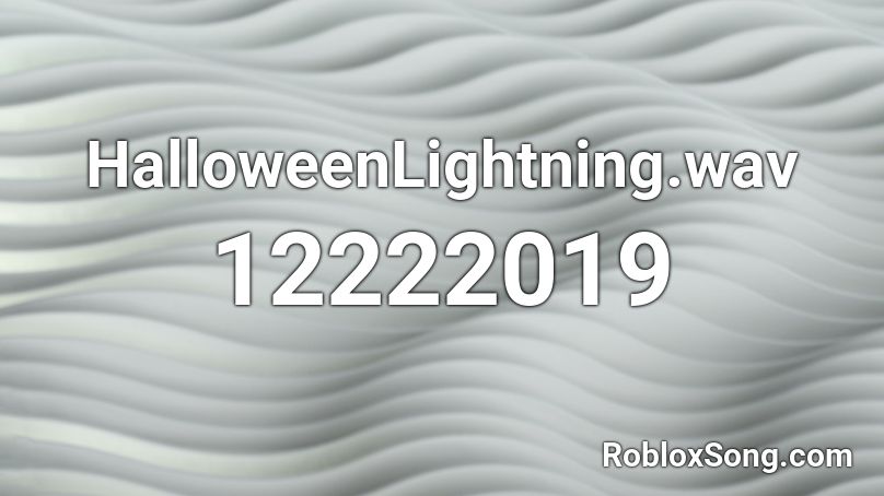 HalloweenLightning.wav Roblox ID