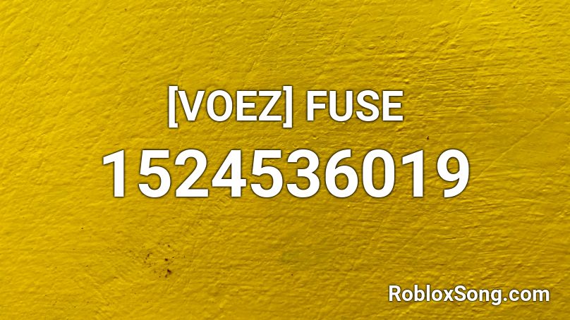 [VOEZ] FUSE Roblox ID