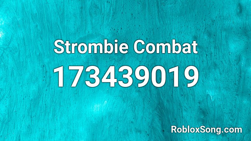 Strombie Combat Roblox ID