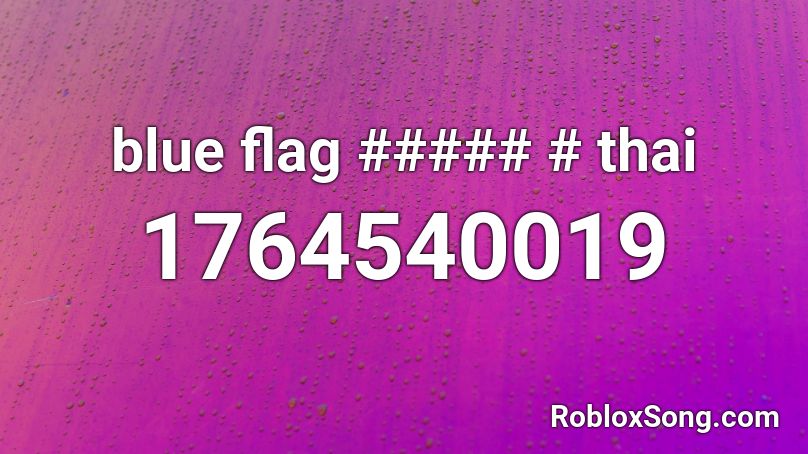 blue flag ธงน้ำเงิน thai Roblox ID