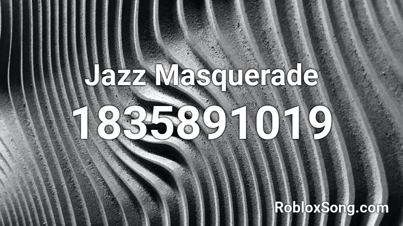 Jazz Masquerade Roblox ID