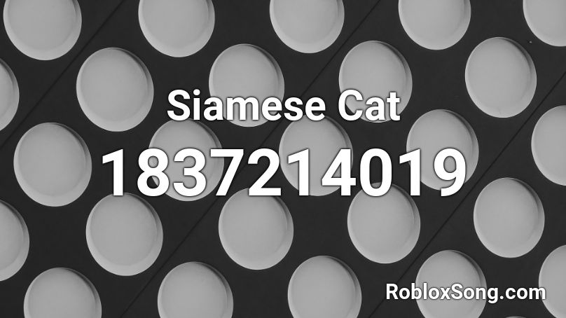 Siamese Cat Roblox ID