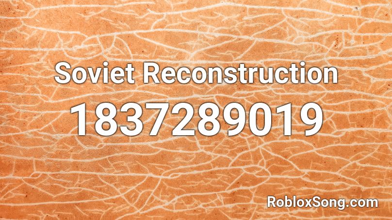 Soviet Reconstruction Roblox ID