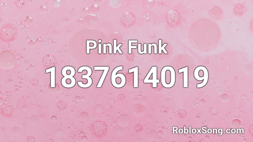 Pink Funk Roblox ID