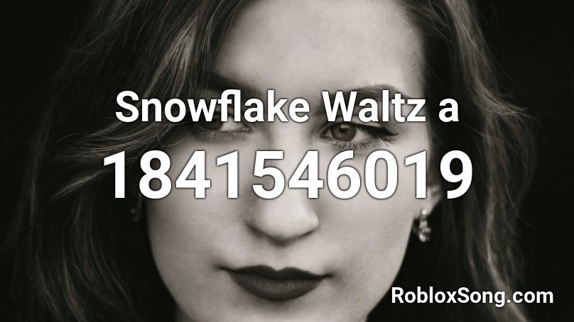 Snowflake Waltz a Roblox ID