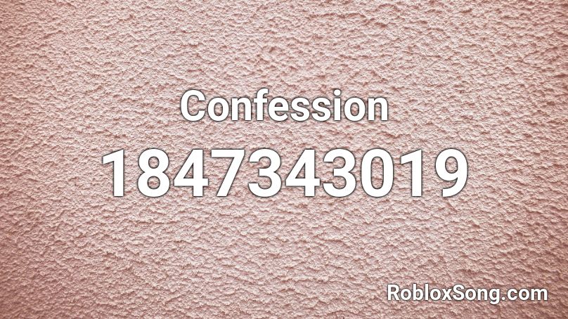 Confession Roblox ID