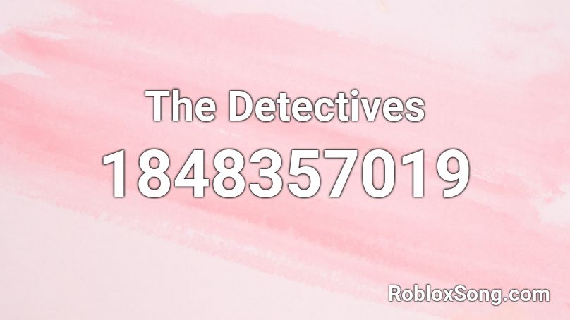 The Detectives Roblox ID