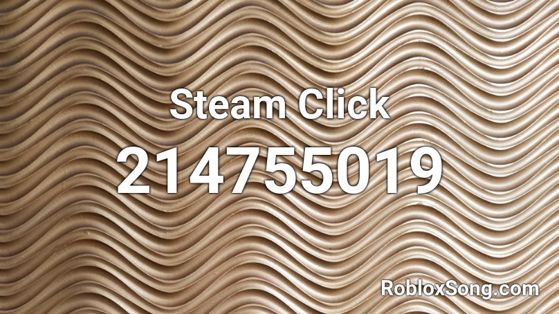 Steam Click Roblox ID
