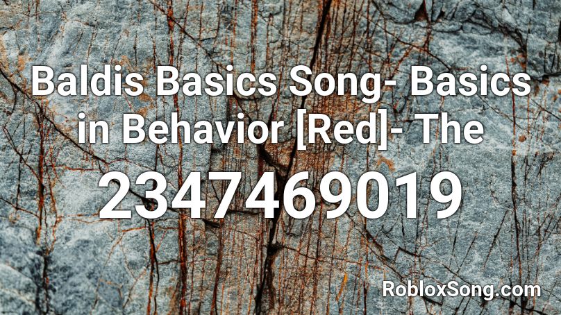 Baldis Basics Song Basics In Behavior Red The Roblox Id Roblox Music Codes - baldis basics in roblox codes