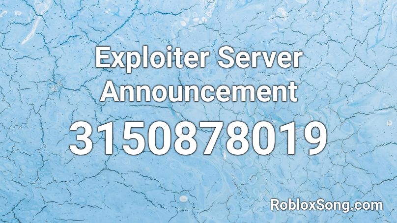 Exploiter Server Announcement  Roblox ID